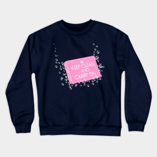 Keep Clean and Carry On Crewneck Sweatshirt